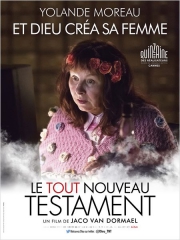 LE TOUT NOUVEAU TESTAMENT de Jaco Van Dormael , Benoît Poelvoorde, Pili Groyne, Catherine Deneuve, Yolande Moreau, François Damiens, cinéma