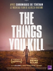 the things you kill,alireza katami,cinéma,ekin koc,erkan kesal,hazar hergüclü
