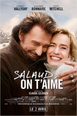 SALAUD, ON T'AIME de Claude Lelouch, johnny halliday, sandrine bonnaire, irène jacob, eddie mitchell, cinéma