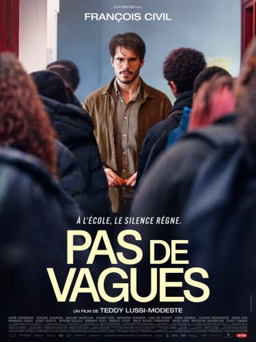 PAS DE VAGUES, TEDDY LUSSI MODESTE, CINEMA? François Civil, Shaïn Boumedine, Bakary Kebe, Toscane Duquesne, Mallory Wanecque