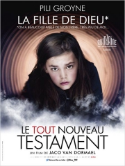 LE TOUT NOUVEAU TESTAMENT de Jaco Van Dormael , Benoît Poelvoorde, Pili Groyne, Catherine Deneuve, Yolande Moreau, François Damiens, cinéma