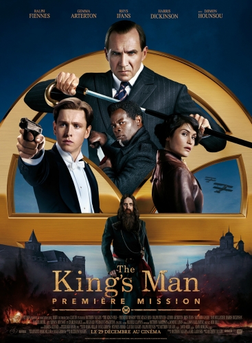 THE KING'S MAN : PREMIÈRE MISSION de Matthew Vaughn, cinéma, cinétrafic, Ralph Fiennes, Gemma Arterton, Djimon Hounsou, Rhys Ifans, Matthew Goode, Harris Dickinson, Tom Hollander