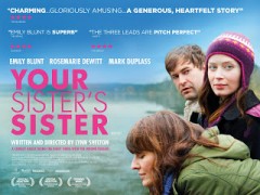 my sister's sister de lynn shelton,rosemary dewitt,emily blunt,mark duplass,cinéma