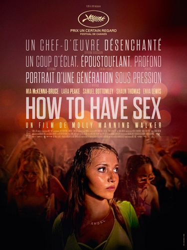 HOW TO HAVE SEX ?, cinéma, Molly MAnning-Bruce, Mia McKenna-Bruce, Shaun Thomas, Lara PeakeMia McKenna-Bruce, Shaun Thomas, Lara Peake