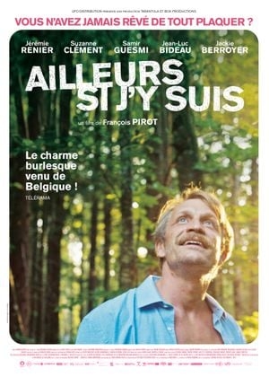 ailleurs si j'y suis de françois pirot,cinéma,jérémie renier,suzanne clément,samir guesmi,jean-luc bideau,jackie berroyer,lisa harder,bérangère mcneese