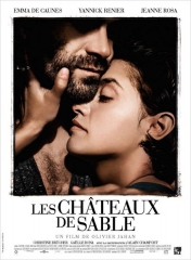 LES CHÂTEAUX DE SABLE d'Olivier Jahan , Emma de Caunes, Yannick Rénier, Jeanne Rosa, cinéma