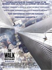 the walk - rÊver plus haut de robert zemeckis,joseph gordon-levitt,ben kingsley,charlotte le bon,cinéma