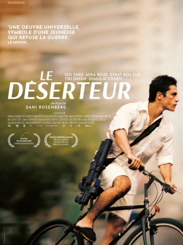 le deserteur,dani rosenberg,cinema? ido tako,mika reiss,efrat-ben tzur 