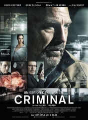 criminal - un espion dans la tÊte d'ariel wromen,kevin kostner,gary oldman,michael pitt,tommy lee jones,ryan reynolds,cinéma