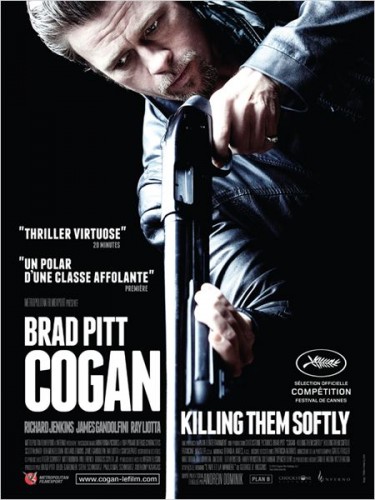 cogan : killing them softly de andrew dominik,brad pitt,scoot mcnairy,james gandolfini,cinéma