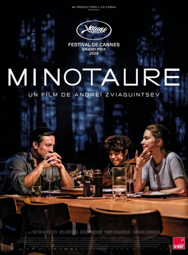 MINOTAURE, Andreï Zviaguintzev, cinéma, Dmitriy Mazurov, Iris Lebedeva, Boris Koudrine, Yuriy Zavalnyouk