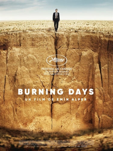 BURNING DAYS, Ermin Alper, cinéma, Selahattin Pasali, Ekin Koc, Erol Babaoglu, Selin Yelinci