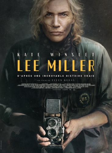 LEE MILLER, Ellen Kuras, cinéma, Kate Winslet, Andrea Riseborough, Andy Samberg, Aleksander Skarsgard, Josh O'Connor, Marion Cotillard, Noémie Merlant