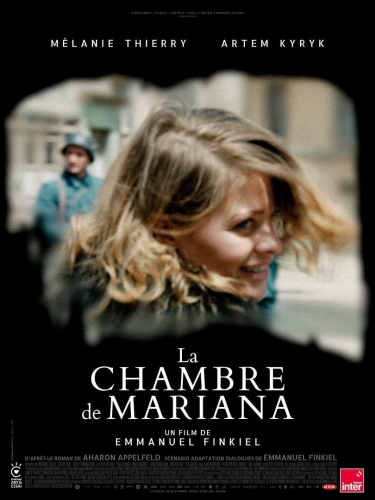 LA CHAMBRE DE MARIANA, Emmanuel Finkiel, cinéma, Mélanie Thierry, Artem Kyryk, Julia Goldberg