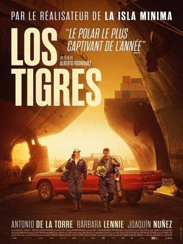 LOS TIGRES, Alberto Rodriguez, cinéma, Antonio de la Torre, Barbara Lennie