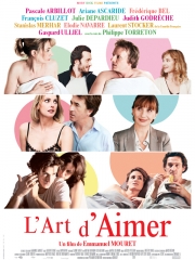 l'art d'aimer d'emmanuel mouret,stanislas mehrar,françois cluzet,frédérique bel,judith godrèche,louis-do de lencquesaing,élodie navarre,gaspard ulliel,julie depardieu,ariane ascaride,philippe magnan,cinéma